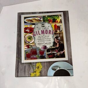 Eat Like a Gilmore Cookbook